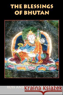 The Blessings of Bhutan Russell B. Carpenter Blyth Carpenter 9780824826796