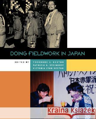 Doing Fieldwork in Japan Theodore C. Bestor Victoria Lyon Bestor Patricia G. Steinhoff 9780824827342 University of Hawaii Press