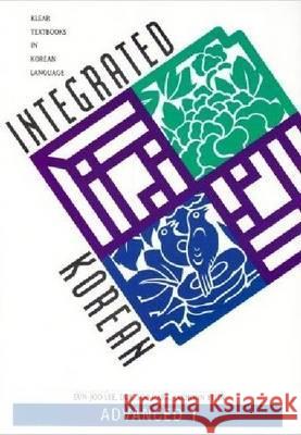 Integrated Korean: Advanced 1 Lee, Eun-Joo 9780824827519 UNIVERSITY OF HAWAI'I PRESS