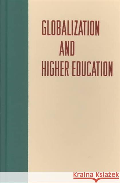 Globalization and Higher Education Jaishree K. Odin Jaishree K. Odin Peter T. Manicas 9780824827823