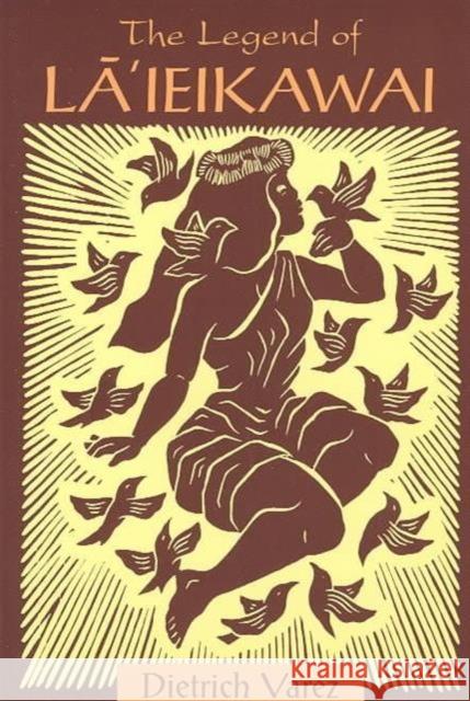 The Legend of Laieikawai Varez, Dietrich 9780824828394