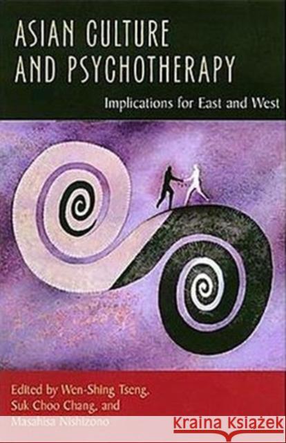 Asian Culture and Psychotherapy: Implications for East and West Chang, Suk Choo 9780824828547 University of Hawaii Press