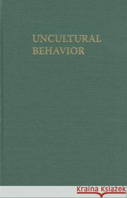 Uncultural Behavior: An Anthropological Investigation of Suicide in the Southern Philippines MacDonald, Charles J-H 9780824830601