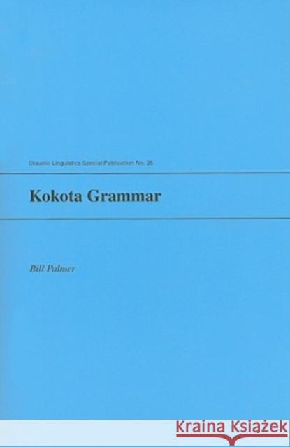 Kokota Grammar Bill Palmer 9780824832513 University of Hawaii Press