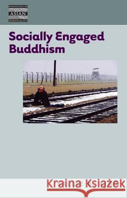Socially Engaged Buddhism Sallie B. King 9780824833350 University of Hawaii Press