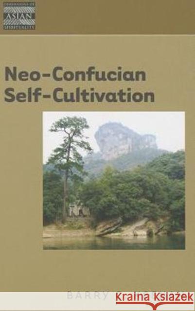 Neo-Confucian Self-Cultivation Barry C. Keenan 9780824835484 University of Hawaii Press