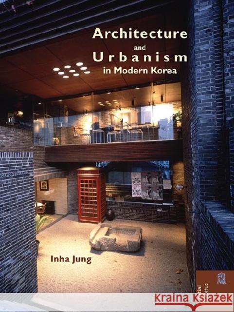Architecture and Urbanism in Modern Korea  9780824835859 University of Hawaii Press