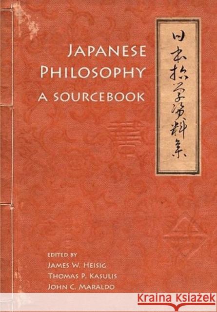 Japanese Philosophy: A Sourcebook Heisig, James W. 9780824836184 University of Hawai'i Press