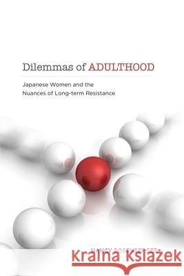 Dilemmas Adulthood Rosenberger, Nancy R. 9780824836962 University of Hawaii Press