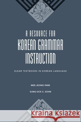 A Resource for Korean Grammar Instruction  9780824838164 University of Hawaii Press