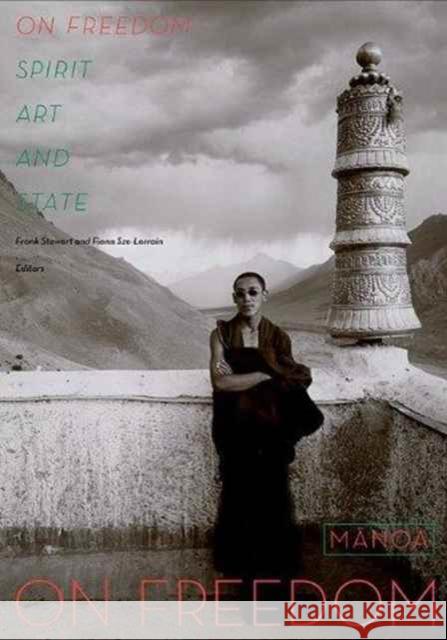 On Freedom: Spirit, Art, and State Stewart, Frank 9780824838553