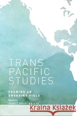 Transpacific Studies Hoskins, Janet Alison 9780824839949 University of Hawaii Press