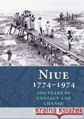 Niue 1774-1974: 200 Years of Contact and Change Margaret Pointer 9780824855864 University of Hawaii Press