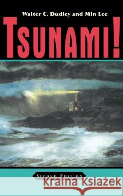 Tsunami!: Second Edition Walter Dudley Min Lee Min Lee 9780824859169 University of Hawaii Press