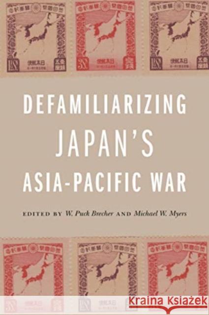 Defamiliarizing Japan's Asia-Pacific War Peter Mauch 9780824892579 University of Hawai'i Press