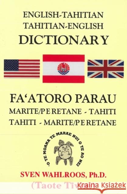 English-Tahitian, Tahitian-English Dictionary Sven Wahlroos 9780824894191 University of Hawai'i Press