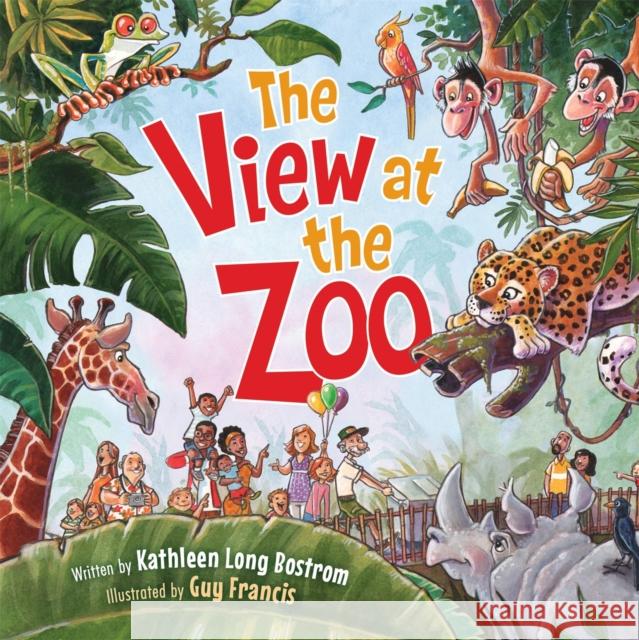 The View at the Zoo Kathleen Long Bostrom Guy Francis 9780824916909 Worthykids/Ideals