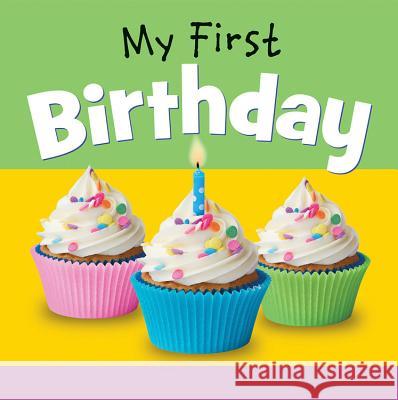 My First Birthday Editor 9780824919993 Worthykids/Ideals
