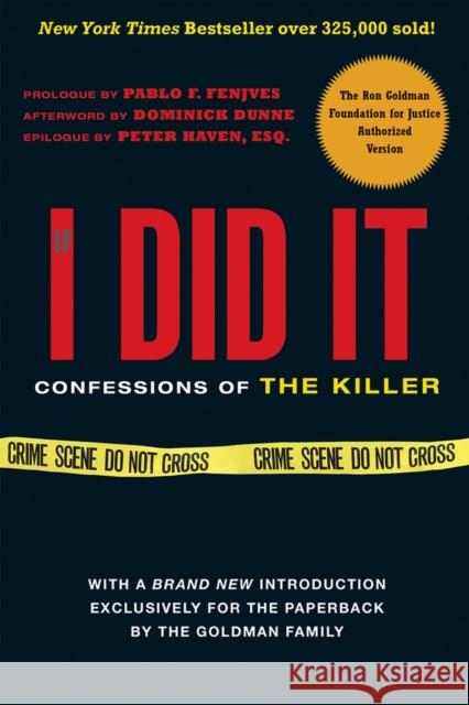 If I Did It : Confessions of the Killer Goldman Family 9780825305931 Beaufort Books