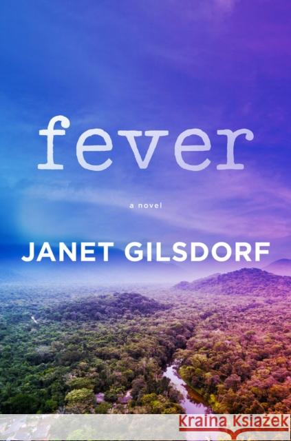 Fever Janet Gilsdorf 9780825309809 Beaufort Books
