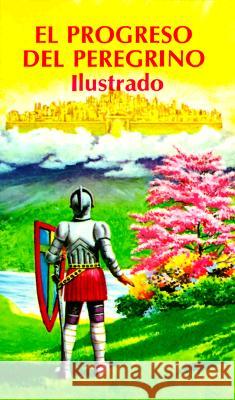 Progreso del Peregrino Ilustrado, El Bunyan, John 9780825410963 Portavoz