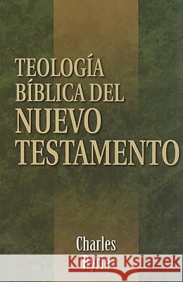 Teología Bíblica del Nuevo Testamento = Biblical Theology of the New Testament Ryrie, Charles C. 9780825416378 Portavoz