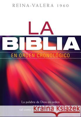 La Biblia en Orden Cronologico-Rvr 1960  9780825419942 
