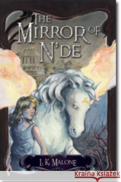 The Mirror of n'De L K Malone   9780825426674 Kregel Publications