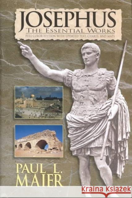 Josephus: The Essential Works Paul L. Maier Flavius Josephus 9780825432606 Kregel Academic & Professional