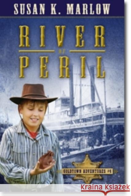 River of Peril Susan Marlow 9780825442971 Kregel Publications
