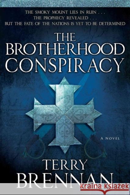 The Brotherhood Conspiracy Terry Brennan 9780825443176 Kregel Publications