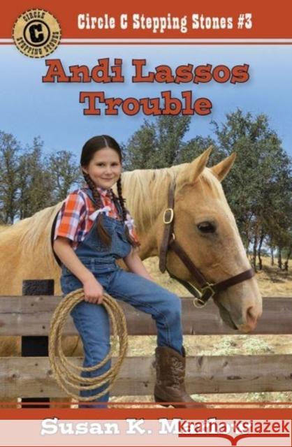 Andi Lassos Trouble Susan K. Marlow 9780825444326