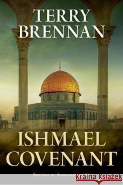 Ishmael Covenant Terry Brennan 9780825445309 Kregel Publications