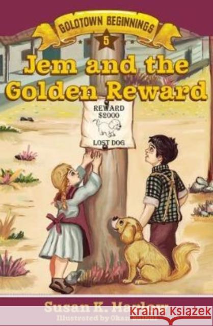 Jem and the Golden Reward Susan K. Marlow 9780825446290