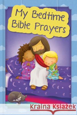 My Bedtime Bible Prayers Karoline Pahus Pedersen 9780825446337