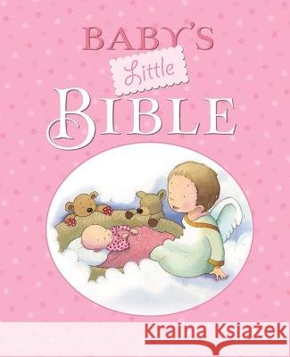 Baby's Little Bible Sarah Toulmin Kristina Stephenson 9780825446627 Kregel Publications