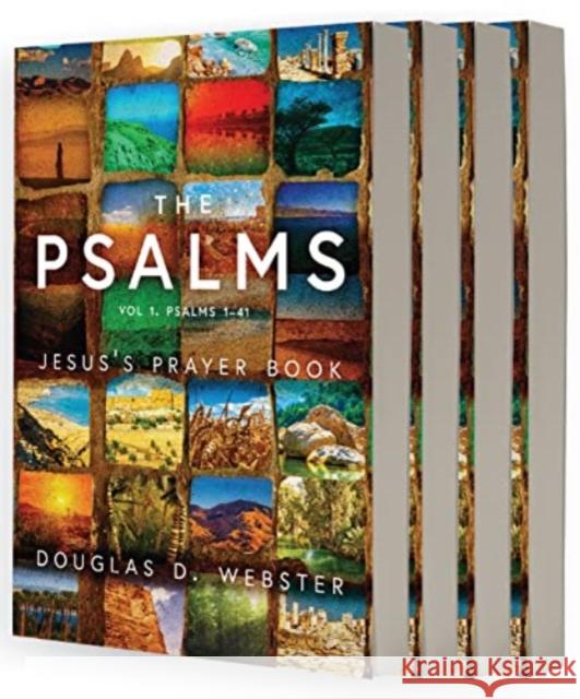 The Psalms: Jesus's Prayer Book Douglas Webster 9780825447556 Kregel Academic & Professional