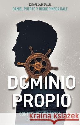 Dominio Propio Daniel Puerto Josu? Pined 9780825450198 Portavoz