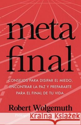 Meta Final (Finish Line) Robert Wolgemuth 9780825450624