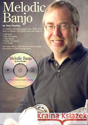 Melodic Banjo Tony Trischka 9780825601712 AMSCO Music