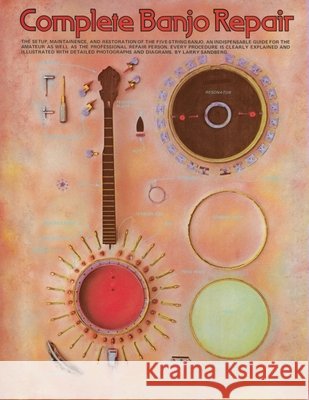 Complete Banjo Repair Larry Sandberg 9780825602276