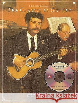 The Classical Guitar Frederick M. Noad 9780825618123 Amsco Music