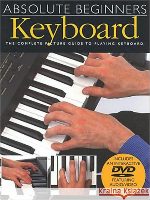 Absolute Beginners: Keyboard + DVD Music Sales 9780825619236