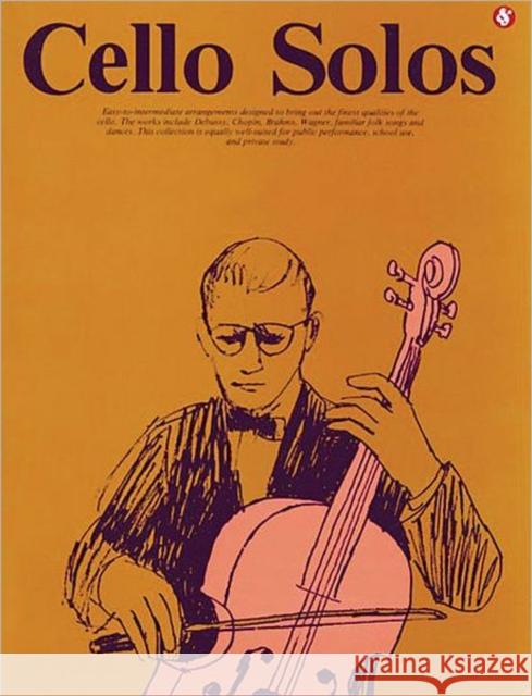 Cello Solos: Everybody'S Favorite Series, Volume 40  9780825620409 AMSCO Music
