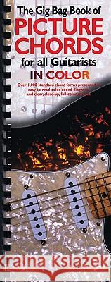 The Gig Bag Book of Picture Chords for All Guitarists in Color Amsco Publications 9780825627460 Amsco Music
