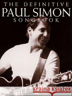 The Definitive Paul Simon Songbook Paul Simon 9780825633232 AMSCO Music
