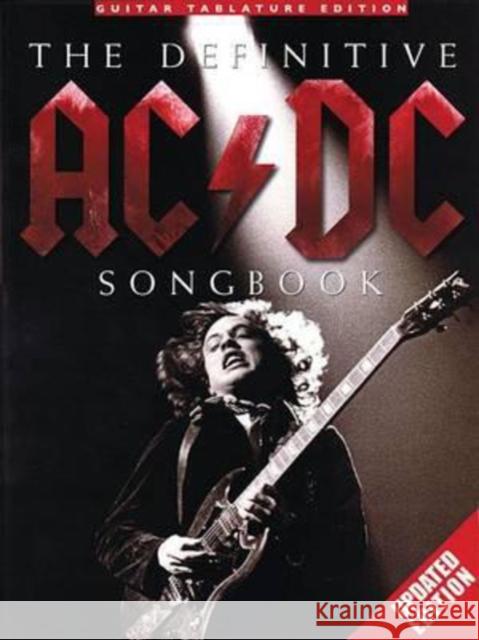 The Definitive AC/DC Songbook-Updated Edition  9780825637520 AMSCO Music