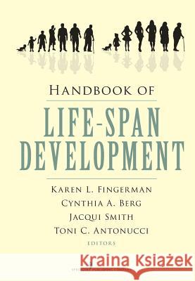 Handbook of Life-Span Development Fingerman, Karen L. 9780826110794 Springer Publishing Company