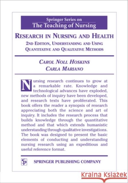Research in Nursing and Health: Understanding and Using Quantitative and Qualitative Methods Hoskins, Carol Noll 9780826116161