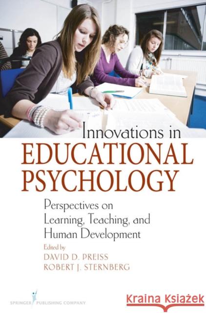 Innovations in Educational Psychology: Perspectives on Learning, Teaching, and Human Development Preiss, David D. 9780826121622